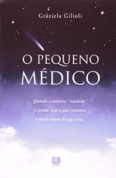 O Pequeno Medico, do autor Graziela Gilioli