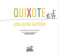 Ler Quixote: Uma outra história, do autor Graziela Bedoian; Auro Lescher; Zilda Ferré