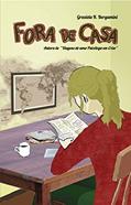 Ler Fora de Casa, do autor Graziela R. Bergamini