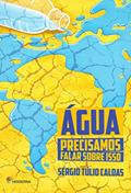 Ler Agua - Precisamos Falar Sobre Isso, do autor Sergio Tulio Caldas