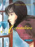 Ler A Cristaleira, do autor Graziela Bozano Hetzel Ler A Cristaleira, do autor Graziela Bozano Hetzel