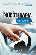Ler Manual de psicoterapia on-line, do autor Roberto Moraes Cruz; Graziele Zwielewski
