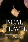 Ler Incalculável : Corações em conflitos 3, do autor Karlota Mendez Ler Incalculável : Corações em conflitos 3, do autor Karlota Mendez