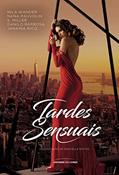 Ler Tardes sensuais, do autor Mila Wander; Nana Pauvolih  Miller; S. Danilo Barbosa; Janaina Rico; Gracielle Rattes