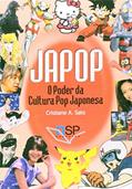 Ler Japop. O Poder da Cultura Pop Japonesa, do autor Cristiane Sato