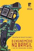 Ler O Ensino médio no Brasil, do autor Gaudencio Frigotto