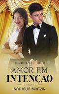 Ler Amor em Intenção: Os Mackenzies Livro 10 (Os Mackenzies - Segunda Geração 6), do autor Nathalia Marvin Ler Amor em Intenção: Os Mackenzies Livro 10 (Os Mackenzies - Segunda Geração 6), do autor Nathalia Marvin