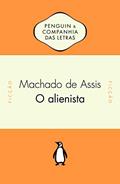 Ler O Alienista, do autor Machado de Assis