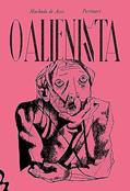 Ler O Alienista, do autor Machado de Assis