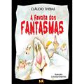 Ler A revolta dos fantasmas, do autor Cláudio Thebas