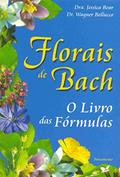 Ler Florais de Bach: o Livro das Fórmulas, do autor Jessica Bear; Wagner Bellucco Ler Florais de Bach: o Livro das Fórmulas, do autor Jessica Bear; Wagner Bellucco
