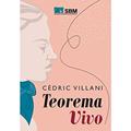 Ler TEOREMA VIVO, do autor Cédric Villani