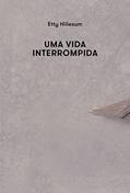 Ler Uma vida interrompida, do autor Etty Hillesum