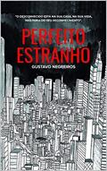 Ler Perfeito Estranho - Aut Catarinense, do autor GUSTAVO NEGREIROS
