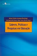Ler Saberes, práticas e pesquisas em educação, do autor Juliana Cristina Lessmann Reckziegel; Lilia Aparecida Kanan; Jaime Farias Dresch