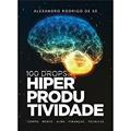 Ler Cem Drops De Hiperprodutividade - Aut Catarinense, do autor Alexandro Rodrigo de Sá Ler Cem Drops De Hiperprodutividade - Aut Catarinense, do autor Alexandro Rodrigo de Sá