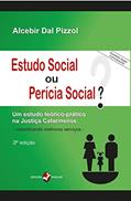 Ler Estudo Social ou Perícia Social?: um Estudo Teórico-prático na Justiça Catarinense, do autor Alcebir Dal Pizzol Ler Estudo Social ou Perícia Social?: um Estudo Teórico-prático na Justiça Catarinense, do autor Alcebir Dal Pizzol