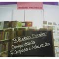 Ler Biblioteca Escolar - Aut Catarinense, do autor Raquel Pacheco