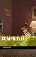 Ler Compatível, do autor Thaís Costa