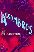 Ler Assombros, do autor Zé Wellington