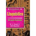 Ler Entendendo linguística, do autor R. L. Trask
