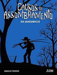 Causos de Assombramento em Quadrinhos, do autor Mauricio Pereira