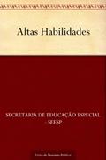 Ler Altas Habilidades, do autor Secretaria de Educação Especial - SEESP Ler Altas Habilidades, do autor Secretaria de Educação Especial - SEESP
