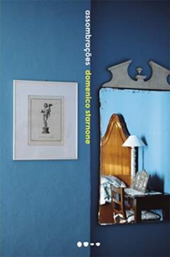 Assombrações, do autor Domenico Starnone