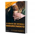 Ler 56 Hábitos que Impedem o Emagrecimento e o que Fazer, do autor Renata Moraes Ler 56 Hábitos que Impedem o Emagrecimento e o que Fazer, do autor Renata Moraes