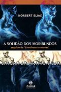 Ler A solidão dos moribundos, do autor Norbert Elias