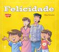 Ler Felicidade - Série Sentimentos, do autor Elias Teixeira