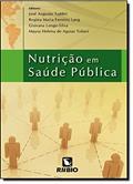 Ler Nutrição em Saúde Pública, do autor José Augusto de Aguiar Carrazevedo Taddei