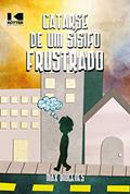 Ler Catarse de um Sísifo Frustrado, do autor Max Diógenes