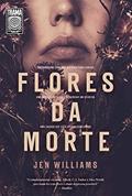 Ler Flores da morte, do autor Jen Williams