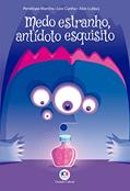 Ler Medo estranho, antídoto esquisito, do autor Penélope Martins Ler Medo estranho, antídoto esquisito, do autor Penélope Martins