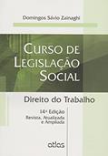 Ler Curso De legislação social: direito do trabalho, do autor Domingos Savio Zainaghi