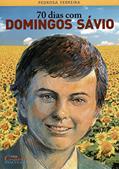 Ler 70 dias com Domingos Sávio, do autor Pedrosa Ferreira