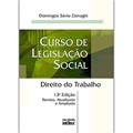 Ler Curso de legislação social: direito do trabalho, do autor Domingos Savio Zainaghi