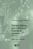 Ler Princípios Básicos para o Cálculo de Sistemas de Sprinklers, do autor Aderson Guimarães Pereira Ler Princípios Básicos para o Cálculo de Sistemas de Sprinklers, do autor Aderson Guimarães Pereira