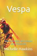 Ler Vespa: Fatos Divertidos sobre Insectos para Crianças #8 (Portuguese Edition), do autor Michelle Hawkins Ler Vespa: Fatos Divertidos sobre Insectos para Crianças #8 (Portuguese Edition), do autor Michelle Hawkins