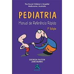 Pediatria: Manual de Referência Rápida, do autor Georgia Paxton; Jane Munro