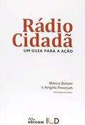 Ler Rádio Cidadã. Um Guia Para a Ação, do autor Marcia Detoni