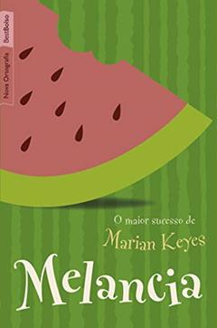 Melancia (edição de bolso), do autor Marian Keyes