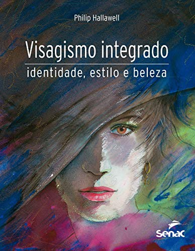 Ler Visagismo integrado: identidade, estilo e beleza, do autor Philip Hallawell Ler Visagismo integrado: identidade, estilo e beleza, do autor Philip Hallawell