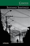Ler Contos antológicos de Silviano Santiago, do autor Silviano Santiago