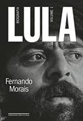 Ler Lula, volume 1: Biografia, do autor Fernando Morais Ler Lula, volume 1: Biografia, do autor Fernando Morais