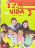 Ler Fé na vida - 3º Ano - Ensino fundamental I, do autor Margarida Regina de Almeida; José Donizetti dos Santos Ler Fé na vida - 3º Ano - Ensino fundamental I, do autor Margarida Regina de Almeida; José Donizetti dos Santos