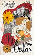 Ler Miss Dollar: Edição Ilustrada, do autor Machado de Assis