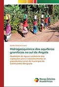 Ler Hidrogeoquímica dos aquíferos graníticos no sul de Angola: Qualidade da água e potencial das captações para o abastecimento às populações rurais do município de Caimbambo-Benguela, do autor Samba Eduardo André Ler Hidrogeoquímica dos aquíferos graníticos no sul de Angola: Qualidade da água e potencial das captações para o abastecimento às populações rurais do município de Caimbambo-Benguela, do autor Samba Eduardo André