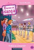 Ler Estúdio de Dança. Todos ao Concurso! - Volume 6, do autor Aurora Marsotto